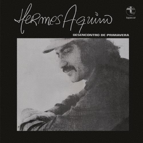 Hermes Aquino デセンコントロ・ヂ・プリマヴェーラ＜数量限定生産盤＞ CD | 