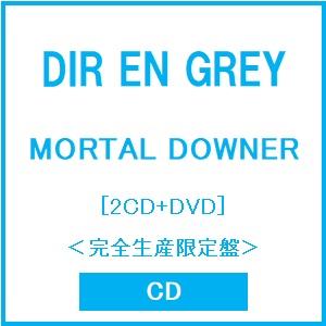 DIR EN GREY MORTAL DOWNER ［2CD+DVD］＜完全生産限定盤＞ CD ※特典