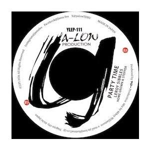 Leroy Sibbles PARTY TIME feat.HOME GROWN & STEPPER / EQUAL RIGHTS feat.LOWTIDE SESSIONS 7inch Single | 
