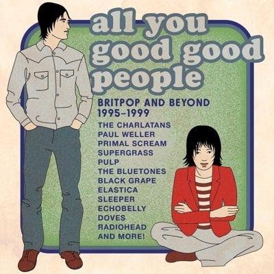 Various Artists All You Good Good People Britpop & Beyond 1995-1999 (Clamshell) CD | 