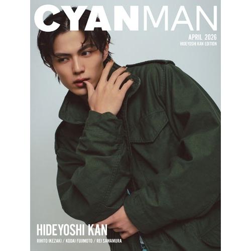 CYAN MAN (シアン マン) HIDEYOSHI KAN EDITION 2026年 04月号 [雑誌] Magazine |  | 01