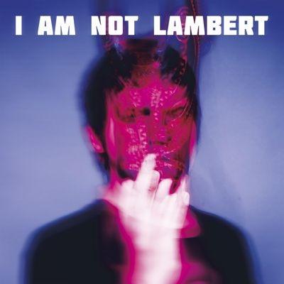 Lambert I Am Not Lambert CD | 
