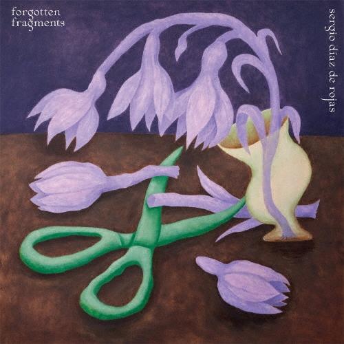 Sergio Diaz de Rojas Forgotten Fragments CD | 