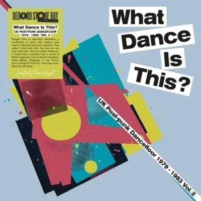 Various Artists What Dance Is This? UK Post-Punk Dancefloor 1979-1983 Vol. 2＜RECORD STORE DAY対象商品/Clear Vi LP | 