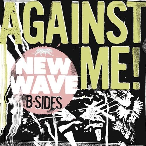 Against Me! New Wave B-Sides＜Pink Vinyl＞ 12inch Single | 