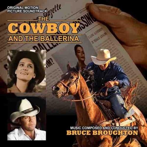Bruce Broughton The Cowboy And The Ballerina＜限定盤＞ CD | 
