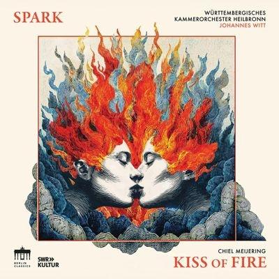 スパーク (Classical) マイヤリング: キス・オブ・ファイア、他 CD | 