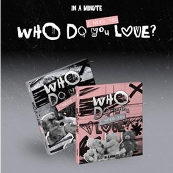 IN A MINUTE Who Do You Love? : I Need You (ランダムバージョン) CD | 