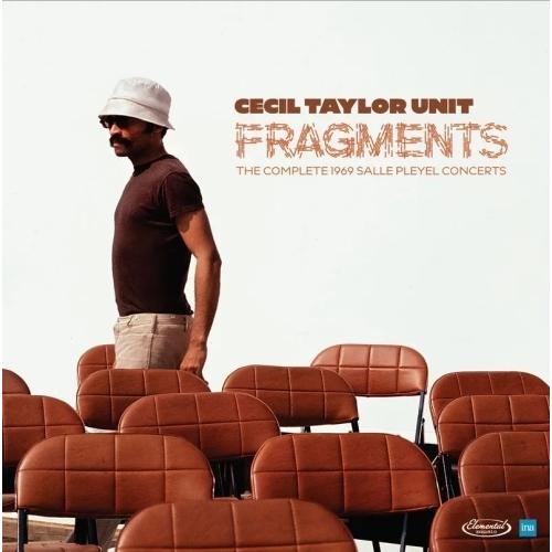 Cecil Taylor Fragments: The Complete1969 Salle Pleyel Concerts＜限定盤＞ CD | 