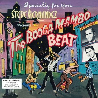 Steve Hernandez The Booga Mambo Beat LP | 