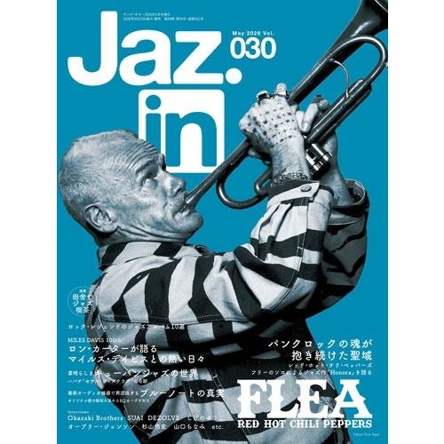 Jaz.in (ジャズ イン) Vol.030 2026年 05月号 [雑誌] Magazine | 