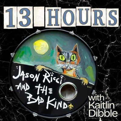 Jason Ricci & The Bad Kind 13 Hours CD | 