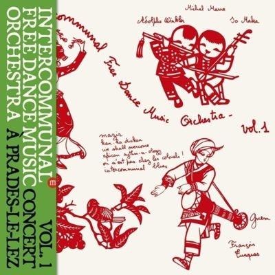 Intercommunal Free Dance Music Orchestra Concert A Prades Le Lez Vol.1 LP | 