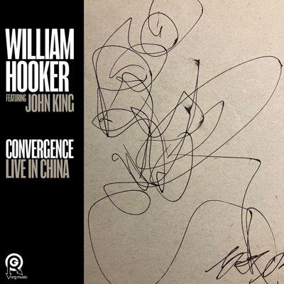 William Hooker Convergence: Live in China LP | 