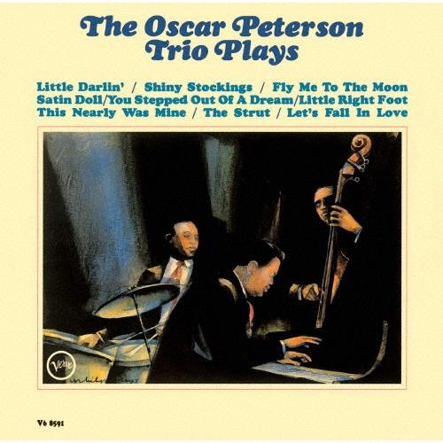 Oscar Peterson Trio オスカー・ピーターソン・トリオ・プレイズ UHQCD | 