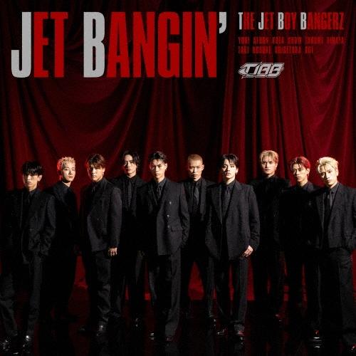 THE JET BOY BANGERZ from EXILE TRIBE JET BANGIN'＜通常盤＞ CD | 