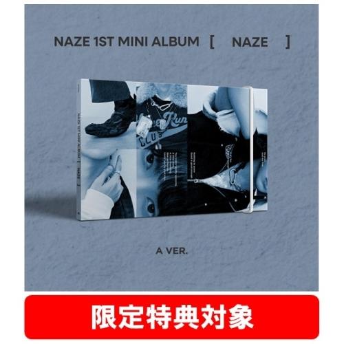 NAZE NAZE 1ST MINI ALBUM [NAZE] A VER. CD ※特典あり（Yahoo!・タワーレコード Yahoo!店）
