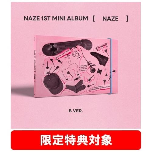 NAZE NAZE 1ST MINI ALBUM [NAZE] B VER. CD ※特典あり | 