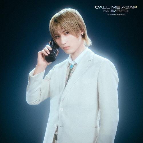 SUPER★DRAGON Call Me Asap/NUMBER ［CD+トレカ飯島颯盤 ver.］＜初回生産限定「飯島颯」盤＞ 12cmCD Single | 