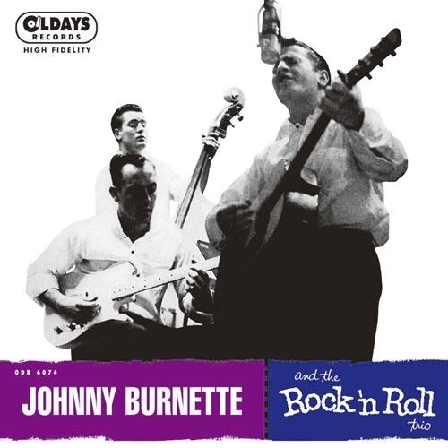 Johnny Burnette & The Rock 'n' Roll Trio ジョニー・バーネット・アンド・ザ・ロックンロール・トリオ (ナナジャケ・ CD | 