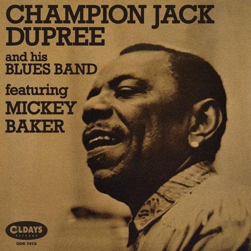 Champion Jack Dupree チャンピオン・ジャック・デュプリー・アンド・ヒズ・ブルース・バンド・フィーチャリング・ミッ CD | 