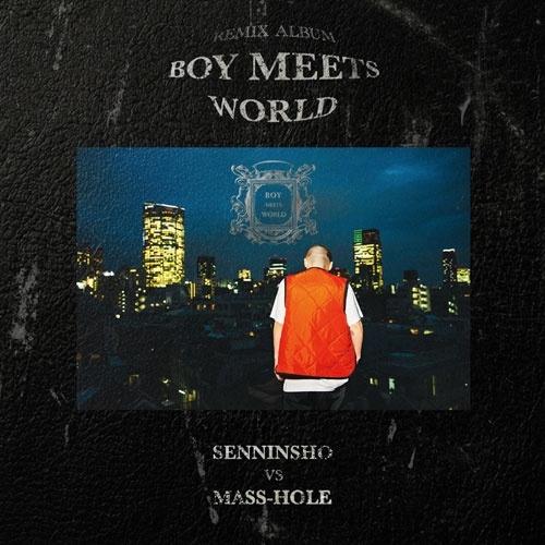 仙人掌 BOY MEETS WORLD (MASS-HOLE REMIXES)＜初回生産限定盤＞ LP | 