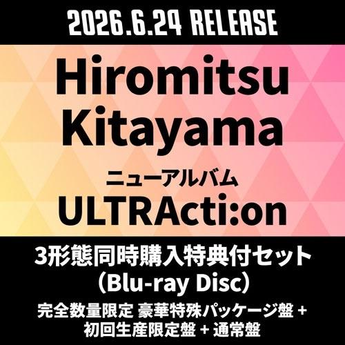 Hiromitsu Kitayama 《3形態同時購入特典付セット(Blu-ray Disc)》ULTRActi:on＜完全数量限定 豪華特殊パッケージ盤+初 CD ※特典あり（Yahoo!・タワーレコード Yahoo!店）