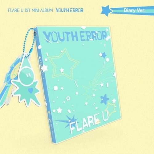 FLARE U YOUTH ERROR: 1st Mini Album (Diary Ver.) CD ※特典あり（Yahoo!・タワーレコード Yahoo!店）