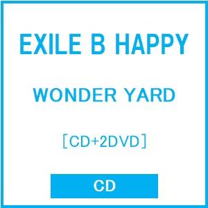 EXILE B HAPPY WONDER YARD ［CD+2DVD］ CD ※特典あり