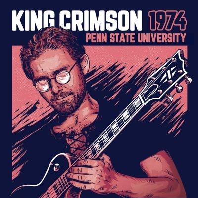 King Crimson 1974 Penn State University CD | 
