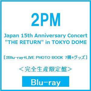 2PM 2PM Japan 15th Anniversary Concert ""THE RETURN"" in TOKYO DOME ［2Blu-ray Disc+LIVE PHOTO BOOK 7冊+グッズ Blu-ray Disc ※特典あり | 