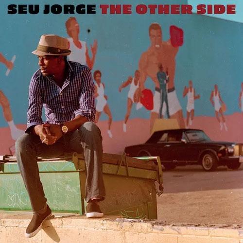 Seu Jorge The Other Side＜限定盤/Colored Vinyl＞ LP | 