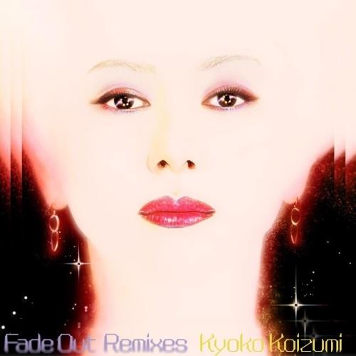 小泉今日子 Fade Out Remixes＜限定盤＞ 12inch Single