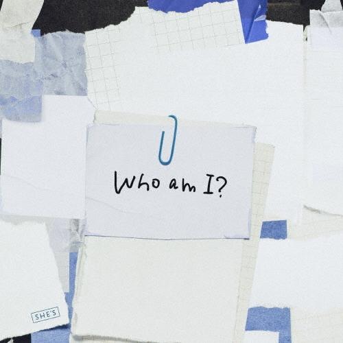 SHE'S Who am I?＜通常盤＞ CD ※特典あり | 