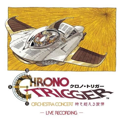 CHRONO TRIGGER Orchestra Concert 時を超える旋律 -Live Recording- CD