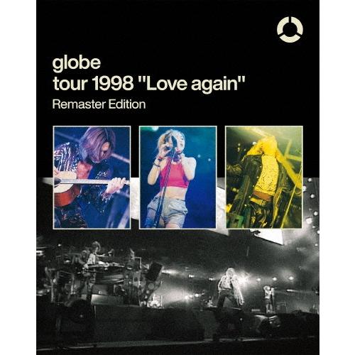 globe tour 1998 Love again Remaster Edition＜初回生産限定盤＞ Blu