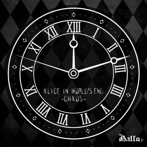 ギャロ ALICE IN WORLD'S END-CHAOS- 12cmCD Single | 