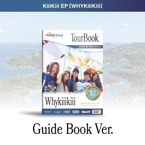 KiiiKiii WhyKiiiKiii: EP (GUIDE BOOK VER.) CD | 