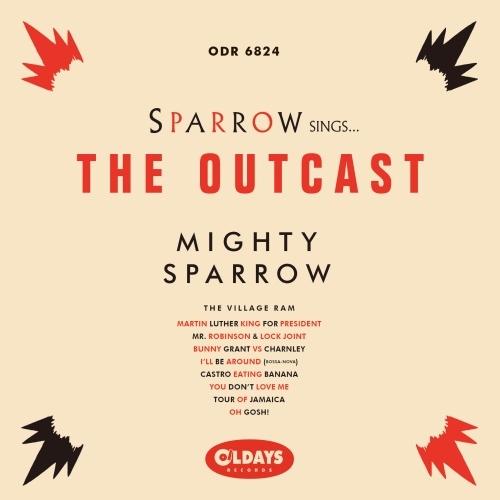 The Mighty Sparrow ジ・アウトキャスト(ナナジャケ・スリム・エディション) CD | 