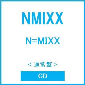 NMIXX N=MIXX＜通常盤＞ CD ※特典あり | 