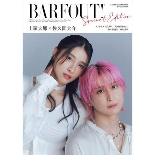 ブラウンズブックス  BARFOUT! SPECIAL EDITION LATE SUMMER 2026 / ENCOUNTER 土屋太鳳×佐久間大介 Book | 