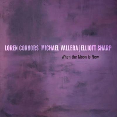 Loren MazzaCane Connors When the Moon Is New LP | 