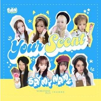 SAY MY NAME YOUR SCENT CD | 