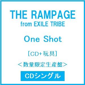 THE RAMPAGE from EXILE TRIBE One Shot ［CD+玩具］＜数量限定生産盤＞ 12cmCD Single ※特典あり