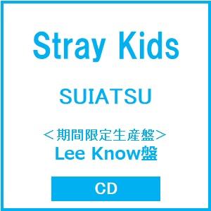 Stray Kids SUIATSU＜期間限定生産盤 (Lee Know盤)＞ CD ※特典あり | 