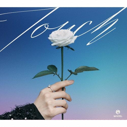 MAZZEL Touch ［CD+DVD］＜初回限定盤＞ 12cmCD Single ※特典あり | 