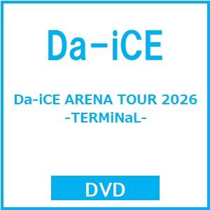 Da-iCE Da-iCE ARENA TOUR 2026 -TERMiNaL- DVD ※特典あり | 