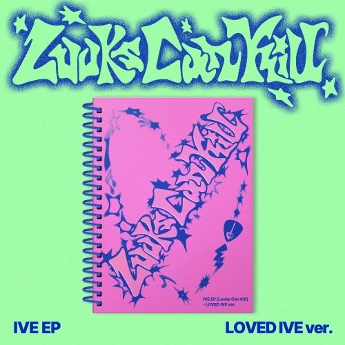 IVE Looks Can Kill: EP (LTD. LOVED IVE ver.)＜数量限定生産盤＞ CD ※特典あり | 