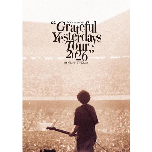 back number back number ""Grateful Yesterdays Tour 2026"" at NISSAN STADIUM DVD ※特典あり | 