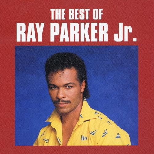 Ray Parker Jr. ベスト・オブ・レイ・パーカー Jr. CD | 